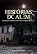 Livro Histórias do além (assombrações, experiências sobrenaturais, visagens, tesouros, ...)