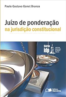 Livro JUÍZO DE PONDERAÇÃO NA JURISDIÇÃO CONSTITUCIONAL