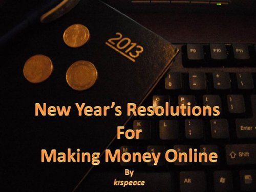 New Year's Resolutions For Making Money Online