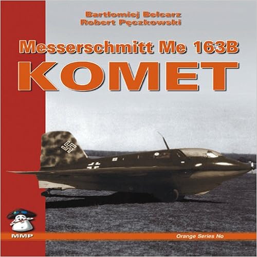 Amazon Fr Messerschmitt Me 163b Komet Belcarz Bartlomiej Livres