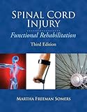 Spinal Cord Injury: Functional Rehabilitation (3rd Edition), Books Central