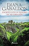 Outlander 8. Escrito con la sangre de mi corazon (Spanish Edition) by Diana Gabaldon