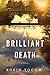 A Brilliant Death