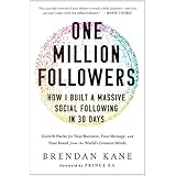 One Million Followers: How I Built a Massive Social Following in 30 Days