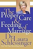 The Proper Care & Feeding of Marriage