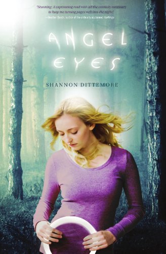 Angel Eyes (An Angel Eyes Novel) by Shannon Dittemore