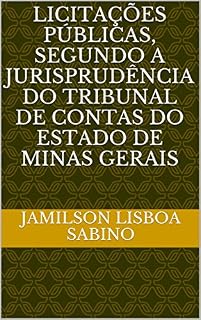 Livro Licitações Públicas, segundo a jurisprudência do Tribunal de Contas do Estado de Minas Gerais