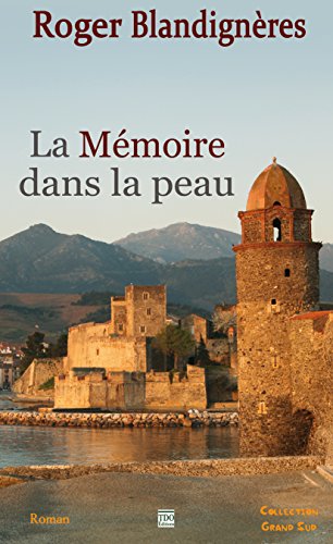 La  mémoire dans la peau