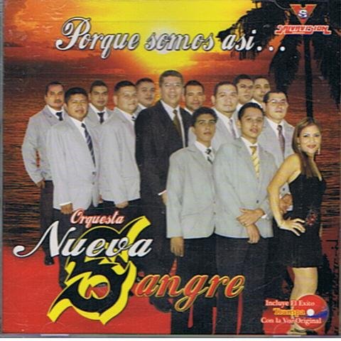 Orquesta Nueva Sangre Porque Somos Asi Amazon Com Music amazon com