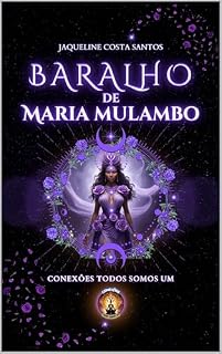 Livro Baralho de Maria Mulambo: Guia prático para interpretação (Tarot Conexões Livro 9)