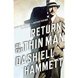 Return of the Thin Man: Two never-before-published novellas featuring Nick & Nora Charles