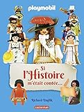 Si l'Histoire m'était contée... : Playmobil by 