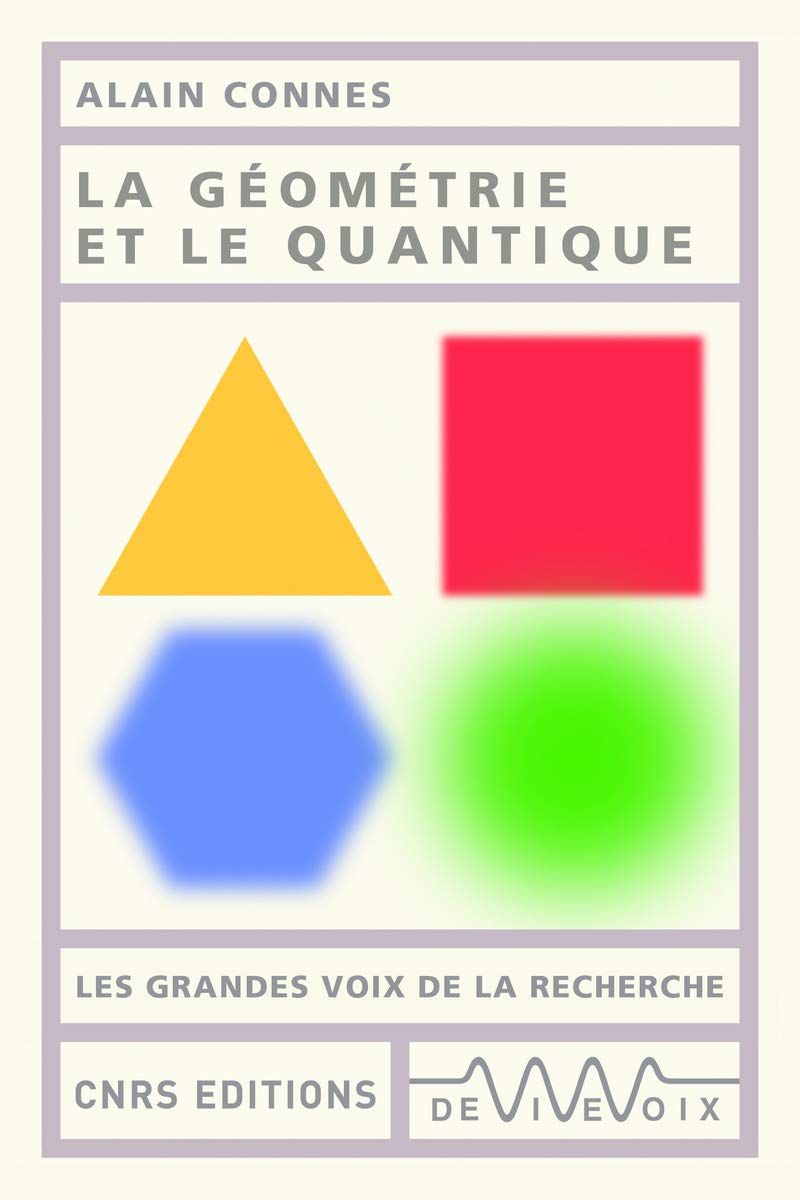 La Geometrie Et Le Quantique Connes Alain Amazon De Bucher