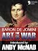 The Art of War - an Andy McNab War Classic: The beautifully reproduced fully illustrated 1910 editio by Baron Antoine Henri De Jomini, Andy McNab