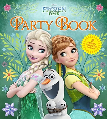 Frozen Fever Party Book: 22 Ideas for Creating Your Own Frozen Party (Disney Party) Paperback – 15 July 2015