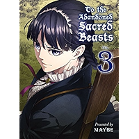 To The Abandoned Sacred Beasts Vol. 3 book cover