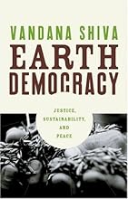 Earth Democracy: Justice, Sustainability, and Peace