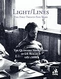 Light/Lines - The First Twenty-Five Years by Carla L. Rueckert, Don Elkins