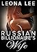 Russian Billionaire's Wife (Chekov Billionaire Series Book 5)