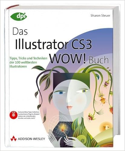 Amazon Com Das Illustrator Cs3 Wow Buch Tipps Tricks Und Techniken Der 100 Weltbesten Illustratoren Mit Beispieldateien Plugins U V A M Auf Cd Dpi Adobe German Edition Ebook Steuer Sharon Kindle Store