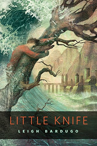 Little Knife: A Tor.Com Original (THE GRISHA)