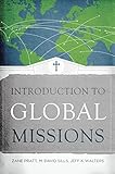 Introduction to Global Missions by Zane Pratt, M. David Sills
