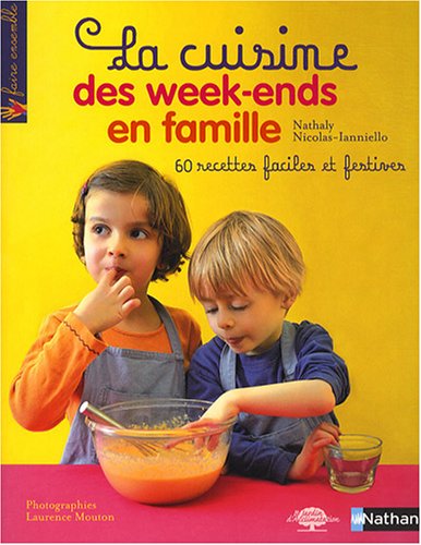 La  cuisine des week-ends en famille