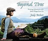 Beyond Toes: Knitting Adventures With Judy's Magic Cast-On by 