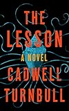 Cadwell Turnbull, "The Lesson" (Blackstone Publishing, 2019)