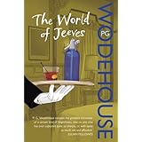 The World of Jeeves: A Jeeves and Wooster Omnibus