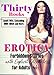 Thirty Books - Erotica Forbidden Stories with Explicit Encounters for Adults: Lonely Wife, Cuckolding, MMF, BDSM and More (Erotica Short Stories Anthology Book 1)