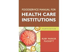 Foodservice Manual for Health Care Institutions (J-B AHA Press Book 150)