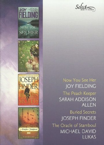 Reader's Digest Select Editions, Volume 5, 2011: Now You See Her, The Peach Keeper, Buried Secrets, The Oracle of Stamboul