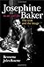 Josephine Baker in Art and Life: The Icon and the Image