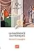 La naissance du français: « Que sais-je ? » n° 2576 (French Edition) by 