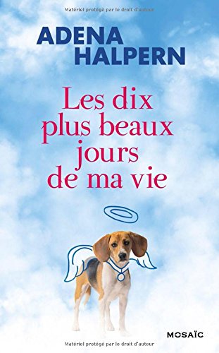 Les dix plus beaux jours de ma vie: roman