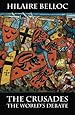 The Crusades: The World's Debate