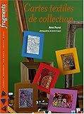 Cartes textiles de collection ou les ATC (French Edition) by 