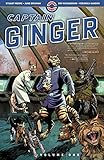 Captain Ginger: Volume One by Stuart Moore, June Brigman