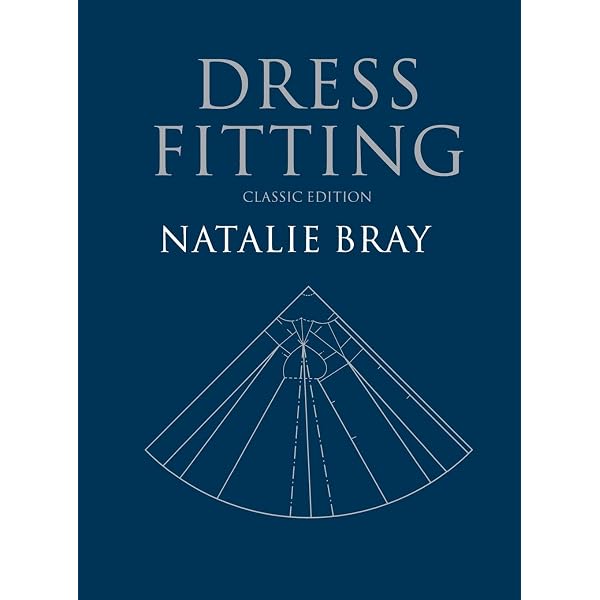 Dress Pattern Designing (Classic Edition): The Basic Principles of Cut and  Fit: Bray, Natalie, Haggar, Ann: 9780632065011: Amazon.com: Books