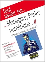 Managers, parlez numérique et boostez votre communication !