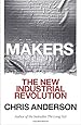 Makers: The New Industrial Revolution