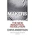 Makers: The New Industrial Revolution