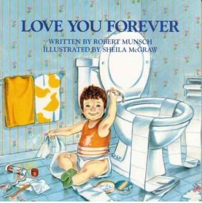[(Love You Forever)] [by: Robert N Munsch]