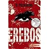 Erebos: Ausgezeichnet mit dem Deutschen Jugendliteraturpreis 2011, Kategorie Preis der Jugendjury Taschenbuch – 6. Juni 2011