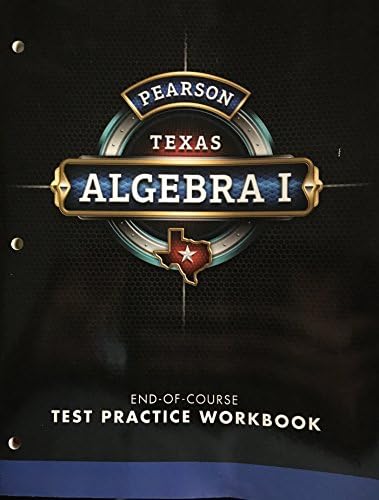 Pearson Texas Algebra 1 - End of Course - Test Practice Workbook Paperback