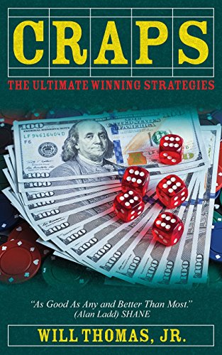 Craps: The Ultimate Winning Strategies