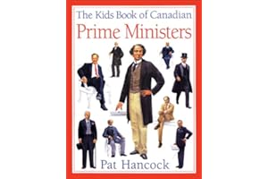 Kids Book of Canadian Prime Ministers, The