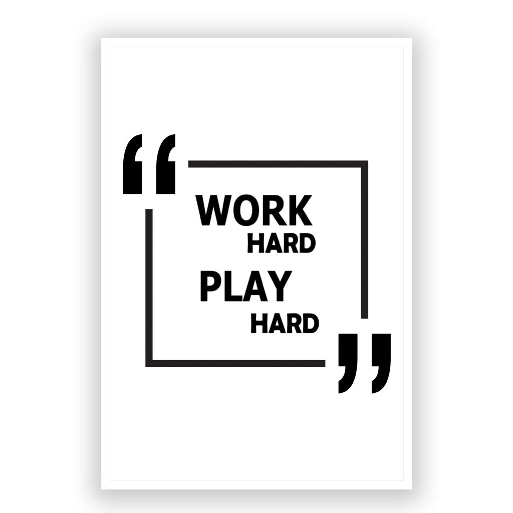 Postermonk Work Hard Play Hard Motivational Wall Art Poster 12 X