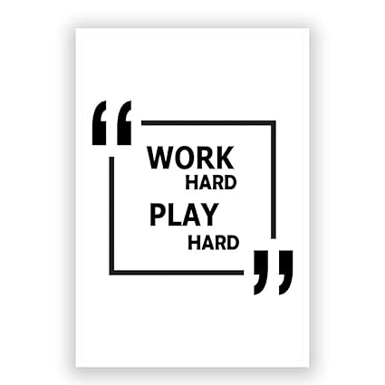 Postermonk Work Hard Play Hard Motivational Wall Art Poster 12 X